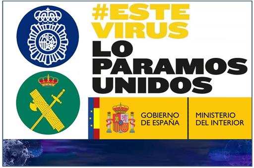 Símbolos de la Policía Nacional y la Guardia Civil con la etiqueta #EsteVirusLoParamosUnidos