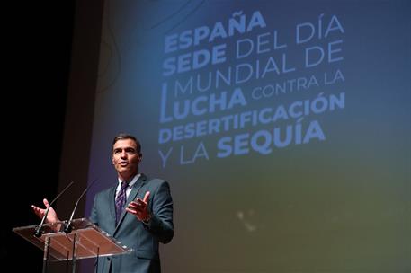 17/06/2022. Pedro S&#225;nchez interviene en el acto del D&#237;a Mundial de Lucha contra la Desertificaci&#243;n y la Sequ&#237;a 2022. Pedro S&#225;nchez durante s...