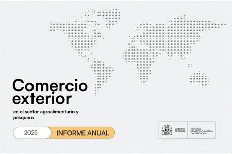 Informe Anual de Comercio Exterior Agroalimentario y Pesquero