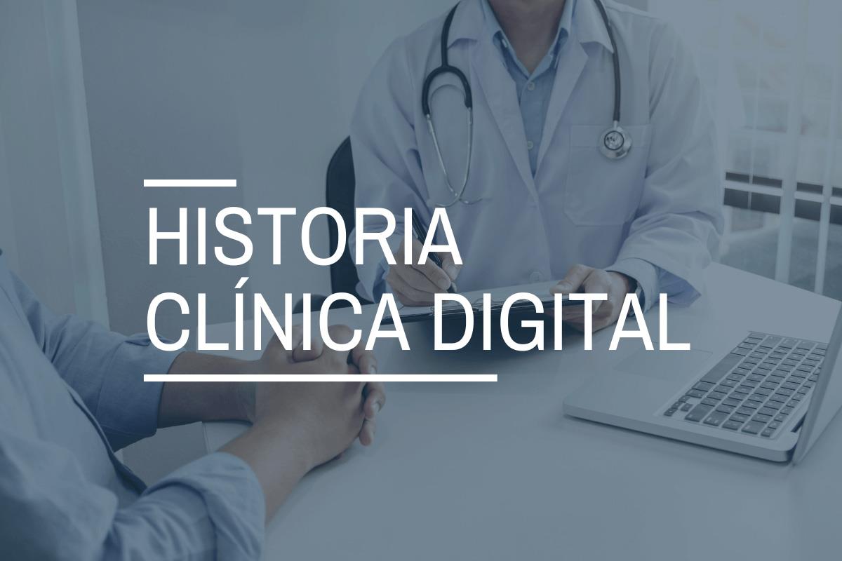Historia Clínica Digital.