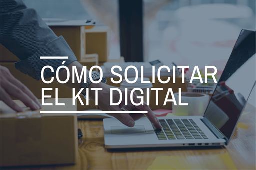 Programa Kit Digital: ¿Qué es y cómo puedo participar?