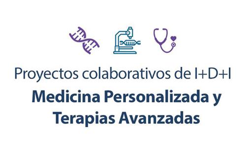 28/12/2022. Proyectos colaborativos en medicina personalizada y terapias avanzadas. Proyectos colaborativos en medicina personalizada y tera...