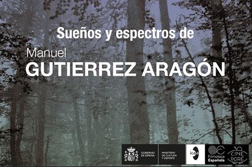 Parte del cartel de Sueños y espectros de Manuel Gutiérrez Aragón Parte del cartel de Sueños y espectros de Manuel Gutiérrez Aragón