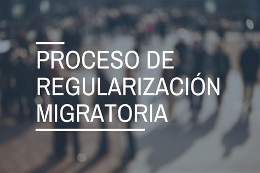 Proceso de regularización migratoria