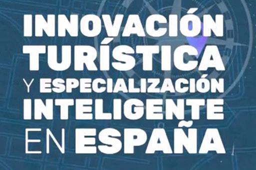 Informe Innovación Turística y Especialización Inteligente en España
