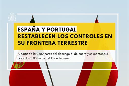 30/01/2021. España y Portugal restablecen los controles en su frontera terrestre a partir de esta madrugada