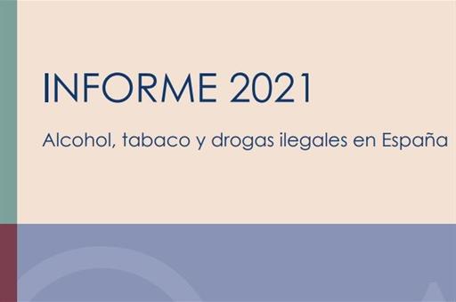 Informe 2021 Alcohol, tabaco y drogas ilegales en España