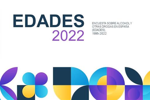Portada de la Encuesta EDADES 2022 sobre consumo de alcohol y otras drogas en España
