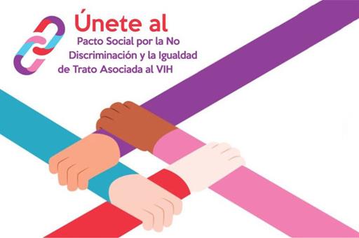 Manos entrelazadas por el Pacto Social por la No Discriminación y la Igualdad de Trato asociada al VIH