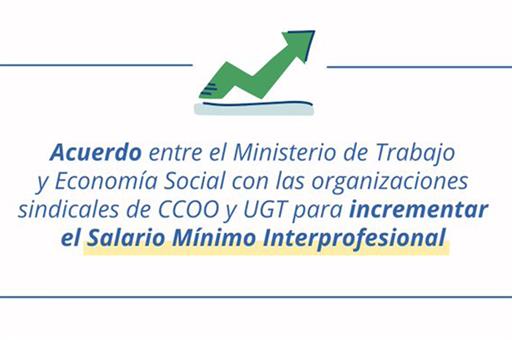 Trabajo y las organizaciones sindicales acuerdan subir el Salario Mínimo Interprofesional en 15 euros