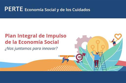 Plan Integral de Impulso de la Economía Social - PERTE de la Economía Social y de los Cuidados