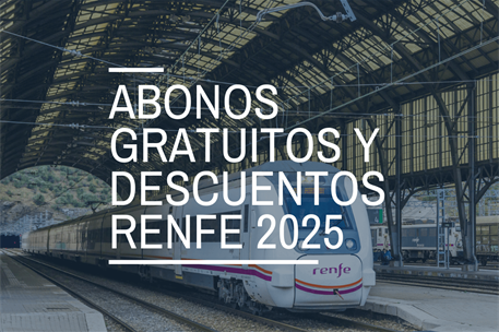 Abonos gratuitos y descuentos RENFE 2025