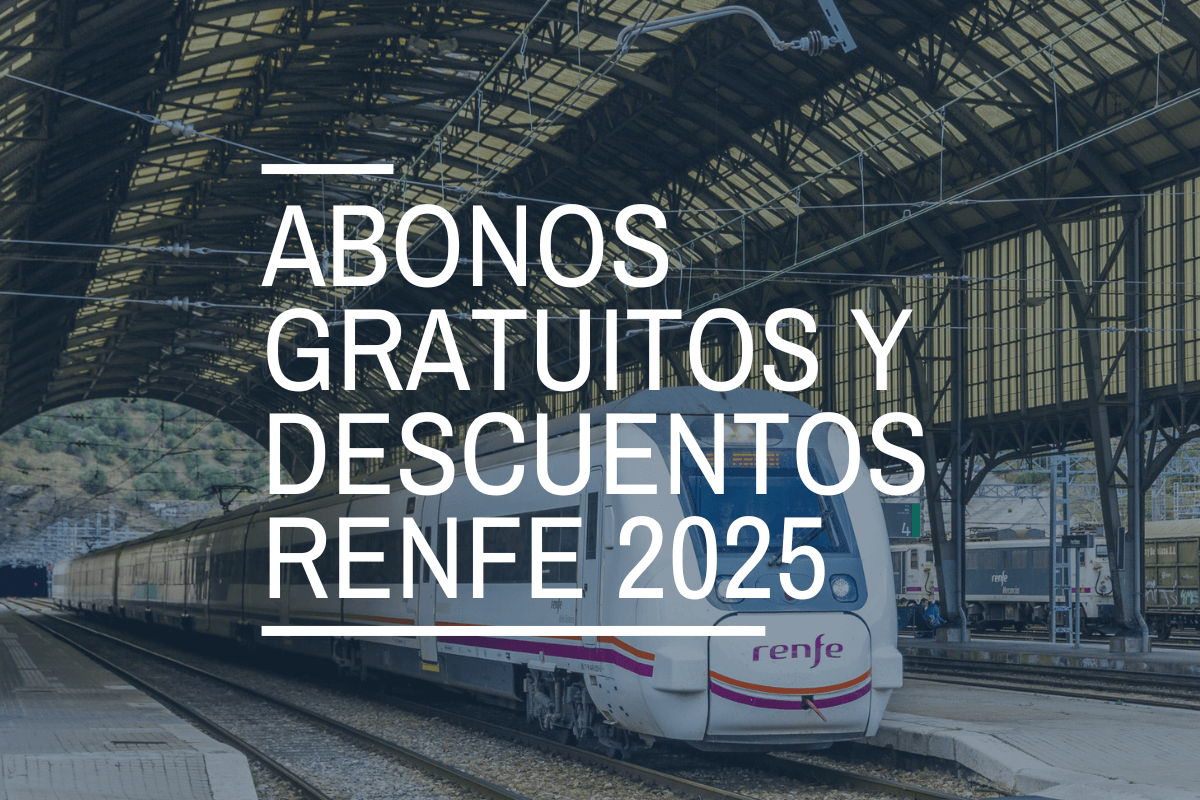 Abonos gratuitos y descuentos RENFE 2025