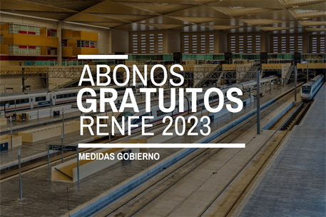 3/01/2023. Medidas del Gobierno - Abonos gratuitos RENFE